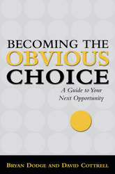 Becoming the Obvious Choice