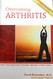 Overcoming Arthritis