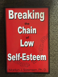 Breaking the Chain of Low Self-Esteem