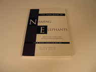The Thin Book of Naming Elephants: How to Surface Undiscussables for