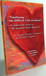 Transforming the Difficult Child Workbook: An Interactive Guide to