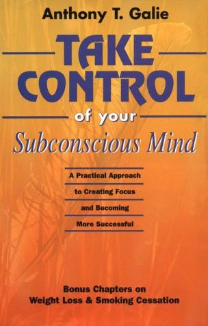 Take Control of Your Subconscious Mind