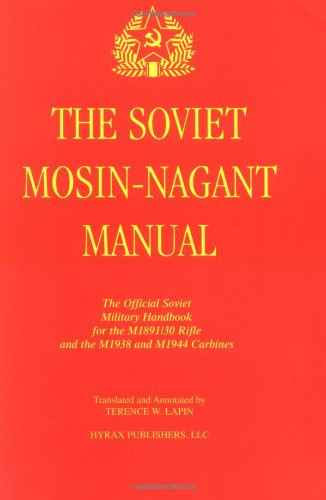 The Soviet Mosin-Nagant Manual