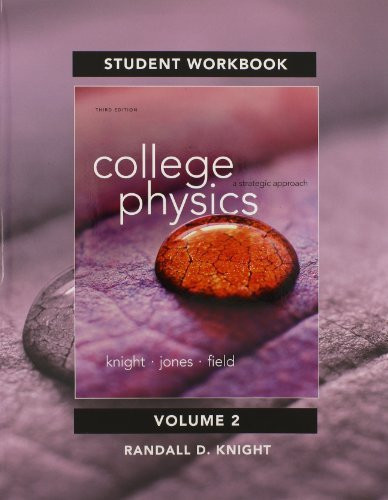 Student's Workbook For College Physics Volume 2