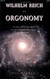 Wilhelm Reich and Orgonomy: The Brilliant Psychiatrist and His