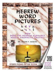 Hebrew Word Pictures: How Does the Hebrew Alphabet Reveal Prophetic