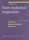A Manual of Neuro-Anatomical Acupuncture Vol 1 A Manual of Neuro-Anatomical Acupuncture Vol 1