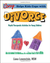 Cory Helps Kids Cope with Divorce: Playful Therapeutic Activities for