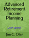 Advanced Retirement Income Planning