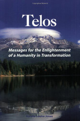 Messages for the Enlightenment of a Humanity in Transformation