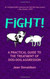 Fight!: A Practical Guide to the Treatment of Dog-Dog Aggression