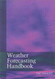 Weather Forecasting Handbook