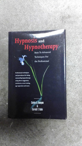 Hypnosis and Hypnotherapy Basic to Advanced Techniques for the