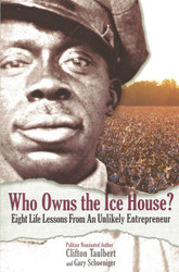 Who Owns the Ice House? Eight Life Lessons From an Unlikely