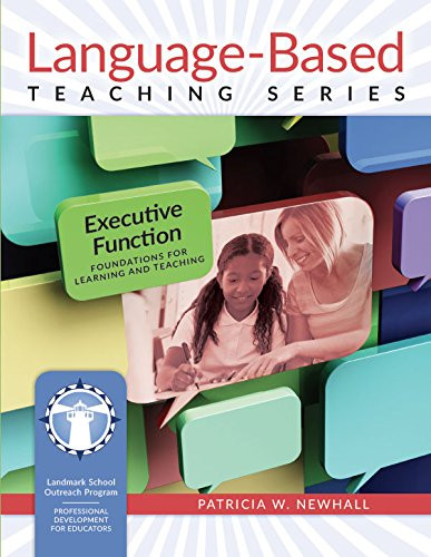 Executive Function: Foundations for Learning and Teaching