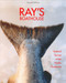 Ray's Boathouse: Seafood Secrets of the Pacific Northwest Ray's Boathouse: Seafood Secrets of the Pacific Northwest