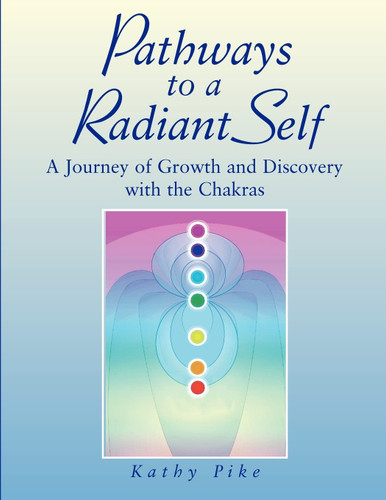 Pathways to a Radiant Self