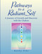 Pathways to a Radiant Self