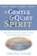 A Gentle & Quiet Spirit - Discover the Truth about These