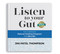 Listen to Your Gut