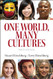 One World Many Cultures