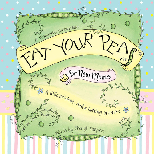 Eat Your Peas for New Moms
