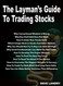 The Layman's Guide To Trading Stocks