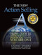 Action Selling: How to Sell Like a Professional Even If You Think You