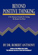 Beyond Positive Thinking: A No-Nonsense Formula for Getting the