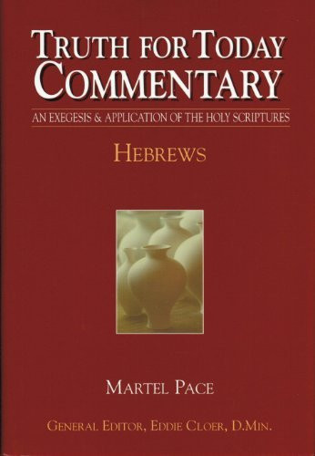 Hebrews (Truth for Today Commentary)