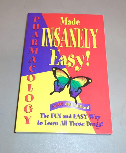 Pharmacology Made Insanely Easy