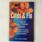 Colds & Flu: A Clinical Doctor/Patient Manual for the Natural