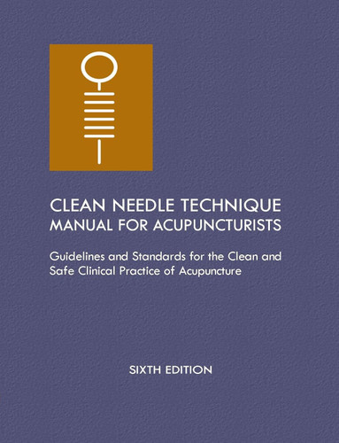 Clean Needle Technique Manual for Acupuncturists