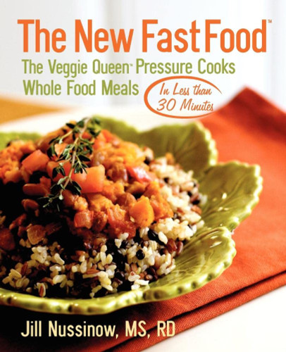 The New Fast Food: The Veggie Queen Pressure Cooks Whole Food Meals