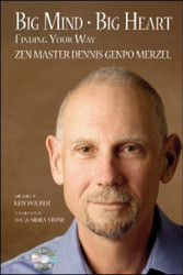 Big Mind Big Heart: Finding Your Way