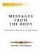 Messages from the Body: Their Psychological Meaning