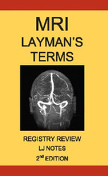 MRI Layman's Terms Registry Review (LJ Notes)
