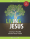 Living IN Jesus: Growing In The Life We Were Made To Live
