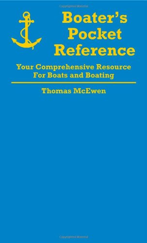 Boater's Pocket Reference: Your Comprehensive Resource for Boats and