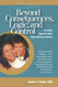 Beyond Consequences Logic and Control Vol. 2