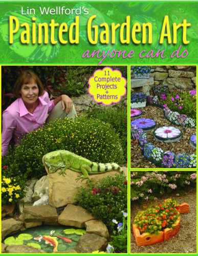 Lin Wellford's Painted Garden Art Anyone Can Do