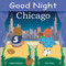 Good Night Chicago (Good Night Our World)