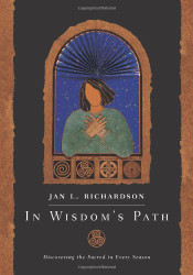 In Wisdom's Path: Discovering the Sacred in Every Season