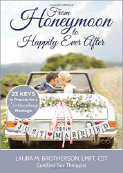 From Honeymoon to Happily Ever After: 23 Keys to Prepare for a