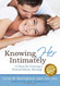 Knowing HER Intimately