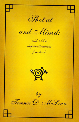 Shot at and Missed: mid-Acts dispensationalism fires back
