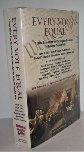 Every Vote Equal: A State-Based Plan for Electing the President by