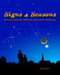 Signs and Seasons Understanding the Elements of Classical Astronomy