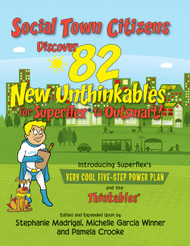 Social Town Citizens Discover 82 New Unthinkables for Superflex to