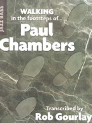 Walking in the footsteps of Paul Chambers